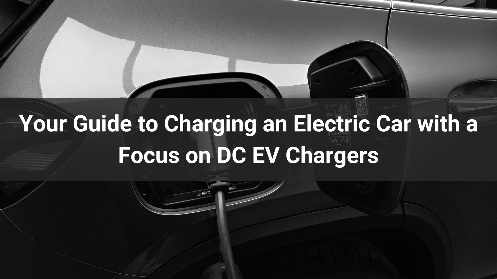 Руководство по зарядке электромобиля с акцентом на зарядные устройства постоянного тока для электромобилей
   