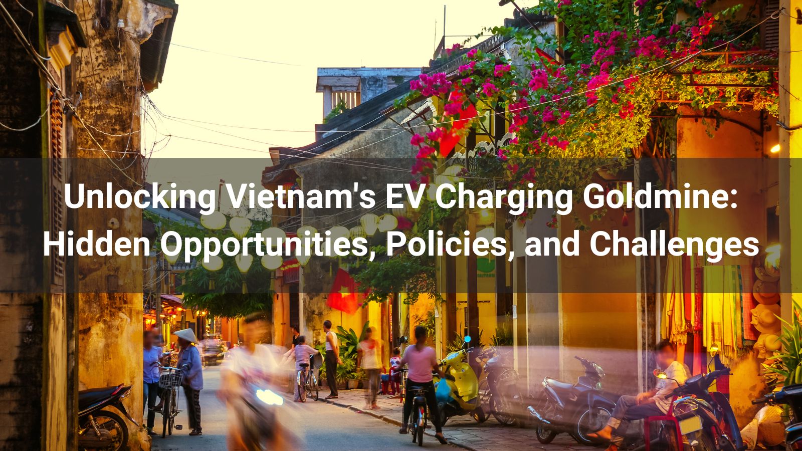 Открытие золотой жилы вьетнамских зарядных станций для электромобилей: скрытые возможности, политика и проблемы
   